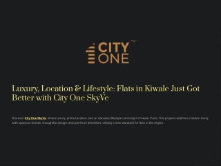Luxury, Location & Lifestyle: Flats in Kiwale Just Got Better with City One SkyV