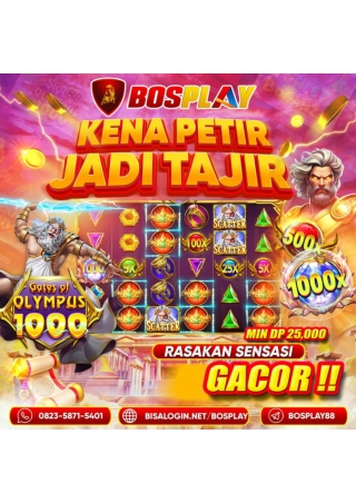 BOSPLAY AGEN SLOT PRAMAGTIC PLAY GAMPANG MENANG