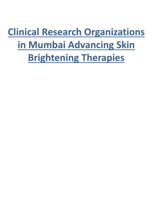 Clinical Research Organizations in Mumbai Advancing Skin Brightening Therapies