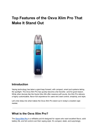 Top Features of the Oxva Xlim Pro That Make It Stand Out
