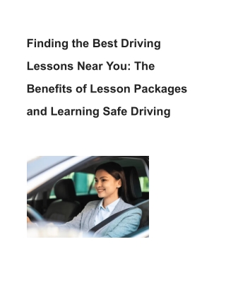 Finding the Best Driving Lessons Near You_ The Benefits of Lesson Packages and Learning Safe Driving