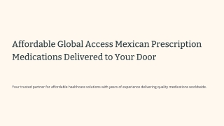 Affordable Global Access Mexican Prescription Medications Delivered to Your Door