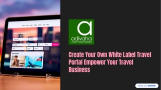 Create-Your-Own-White-Label-Travel-Portal-Empower-Your-Travel-Business