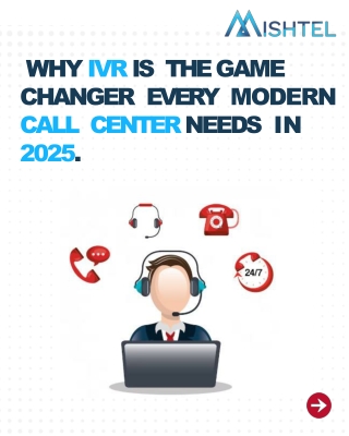 Smart IVR Solutions for Call Centers in 2025 by Mishtel India