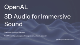 OpenAL: Cross Platform 3D Audio for Immersive Sound Experience