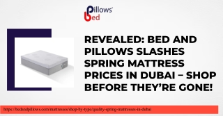Unbeatable Spring Mattress Price in Dubai – Shop at Bed and Pillows