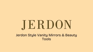 Jerdon Style Vanity Mirrors & Beauty Tools