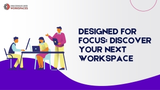 Designed for Focus Discover Your Next Workspace