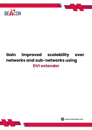 gain networks and sub networks using dvi extender