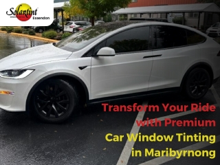 Transform Your Ride with Premium Car Window Tinting in Maribyrnong pdf