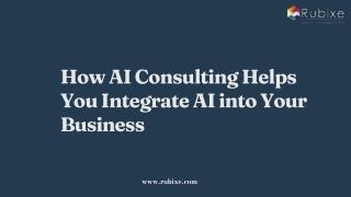 How AI Consulting Helps You Integrate AI into Your Business