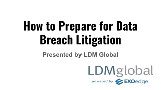 How to Prepare for Data Breach Litigation