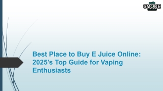 Best Place to Buy E Juice Online – 2025 Guide