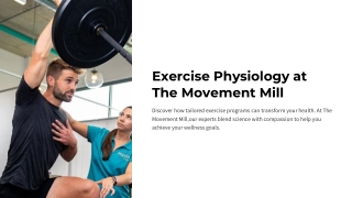 The Movement Mill is Your Experts in Exercise Physiology