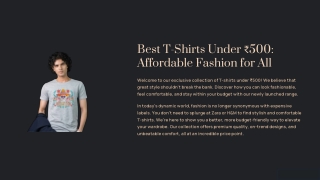 Trendy tshirts under 500 for every occasion.