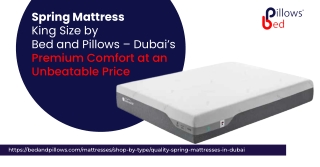 Spring Mattress King Size – Luxury Comfort at Bed and Pillows Dubai