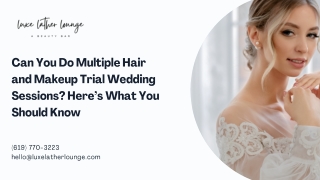 Can You Do Multiple Hair and Makeup Trial Wedding Sessions Here’s What You Should Know