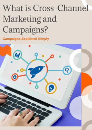 What Is Cross Channel Marketing and Campaigns