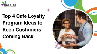 Top 4 Cafe Loyalty Program Ideas to Keep Customers Coming Back