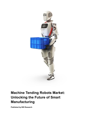 machine tending robots market unlocking