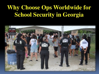 Why Choose Ops Worldwide for School Security in Georgia