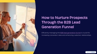 How-to-Nurture-Prospects-Through-the-B2B-Lead-Generation-Funnel (1)