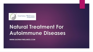 Natural Treatment For Autoimmune Diseases - www.eastwaywellness.com