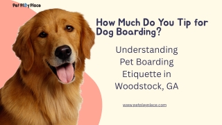 How much do you tip for dog boarding?