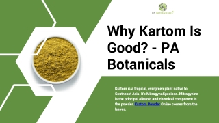 Why Kartom Is Good - PA Botanicals