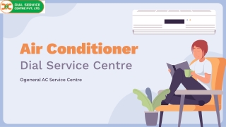 Dial Service Centre | Ogeneral AC Service Centre You Can Trust