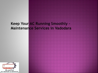 Keep Your AC Running Smoothly – Maintenance Services in Vadodara