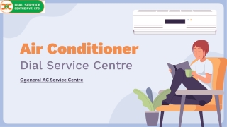 Dial Service Centre | Ogeneral AC Service Centre You Can Trust
