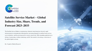 Satellite Service Market Global Industry Size Share Trends and Forecast 2023-2033