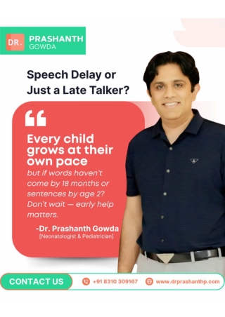 Speech Delay or Just a Late Talker_Dr Prashanth Gowda_Best Pediatrician in HSR Layout