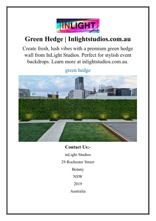 Green Hedge | Inlightstudios.com.au