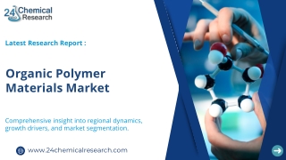 Organic Polymer Materials Market Industry Analysis