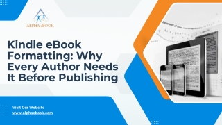 Kindle eBook Formatting Why Every Author Needs It Before Publishing