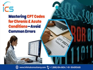 Mastering CPT Codes for Chronic ^0 Acute Conditions to Avoid Common Errors