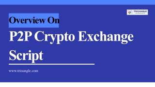 overview on p2p crypto exchange script