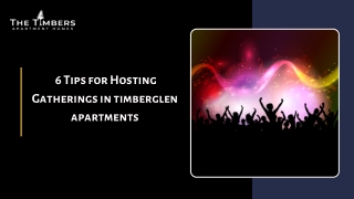 6 Tips for Hosting Gatherings in Timberglen Apartment Amenities