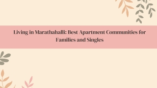 Living in Marathahalli: Best Apartment Communities for Families and Singles