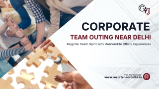 Best Venues for Corporate Team Outing Near Delhi