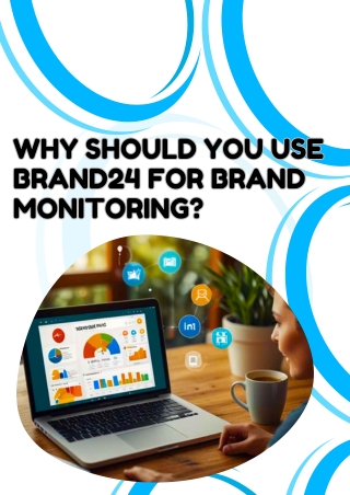 Why Should You Use Brand24 for Brand Monitoring