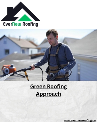 Embracing a Green Roofing Approach with EverNew Roofing