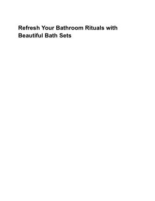 Refresh Your Bathroom Rituals with Beautiful Bath Sets