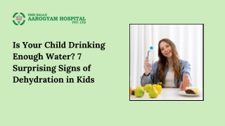 Is Your Child Drinking Enough Water 7 Surprising Signs of Dehydration in Kids