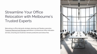 Streamlined Office Relocation with Transcorp Removal & Storage