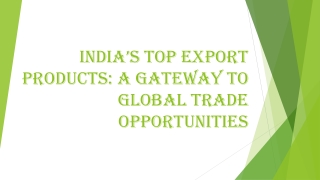 india s top export products a gateway to global