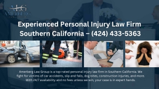 Experienced Personal Injury Law Firm Southern California – (424) 433-5363-Amerberg Law Group