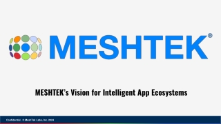 _  MESHTEK’s Vision for Intelligent App Ecosystems